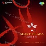 Shakti De Maa - Chitragupta Song Download